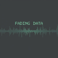 Fading Data