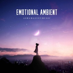 Emotional Ambient - Cinematic Background Music For Videos and Films(DOWNLOAD MP3)