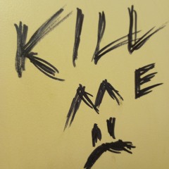 kill me (prod. puhf)