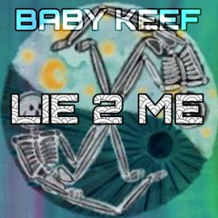 Lie 2 Me