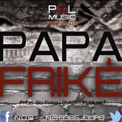 N.O.S - Papa Friké