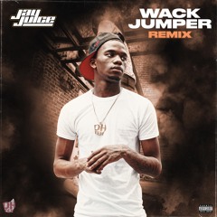 Jay Juice - Wack Jumper (Remix)