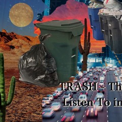 Trash - Things We Listen To In Traffic (Mix)