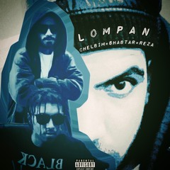 Lompan by Shabtar x Chel Bim x REZA (MinabRap)