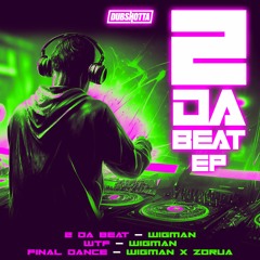 WIGMAN X ZORUA - 2 DA BEAT (OUT NOW!)