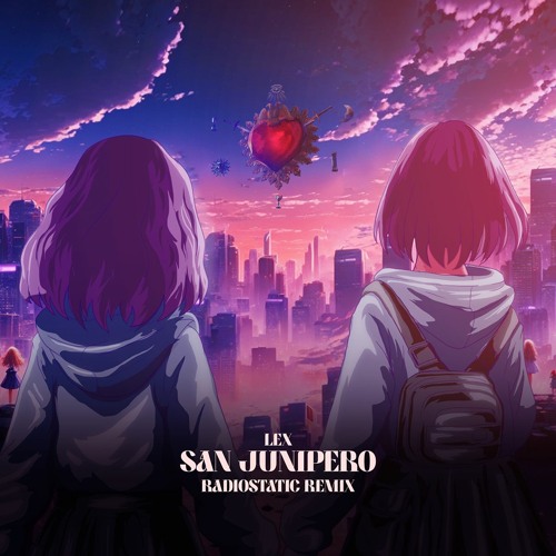 Lex - San Junipero (Radiosatic Remix)