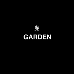 GARDEN | DEEP VISION PODCAST | 004