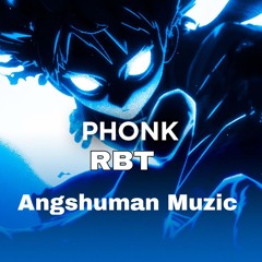 Phonk RBT By Anshuman Muzic , Latest Hard Phonk Music