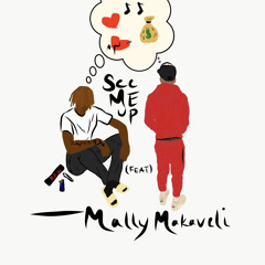 See Me Up (feat. Mally Makaveli)