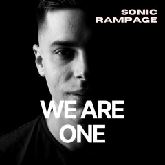 Sonic Rampage - We Are One