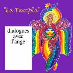 Dialogues avec l'ange – Le Temple – Marguerite Kardos