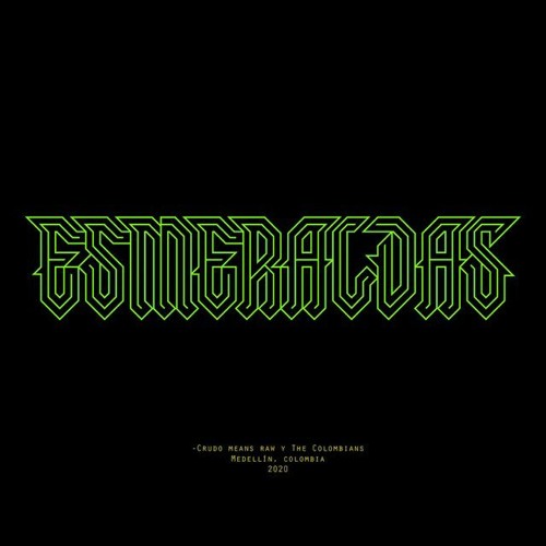 ESMERALDAS (Full album) CRUDO MEANS RAW