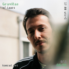 Gravitas 004 w/ Laars