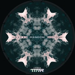 Rheak - Random Section EP [LTD034]