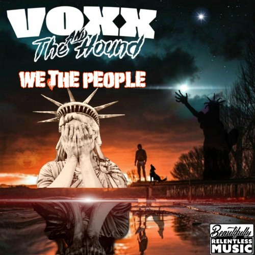 We The People (Voxx & The Hound)