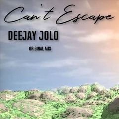 DeeJay Jolo - Can`t Escape (Original Mix)