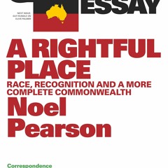 Audiobook Quarterly Essay 55 A Rightful Place: Race, Recognition and a More Complete Commonwealt