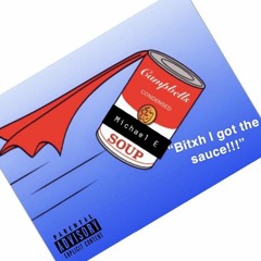 Soup-Sauce (Prod. By Nate Dane)