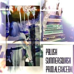 SUMMER SQUASH (prod. ALEX ACEBAL)