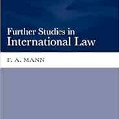Get EPUB 📨 Further Studies in International Law by F. A. Mann EPUB KINDLE PDF EBOOK