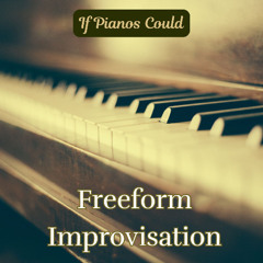 Freeform Improvisation #1