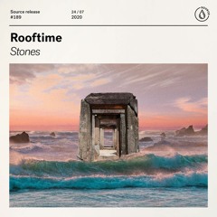 Rooftime - Stones [OUT NOW]