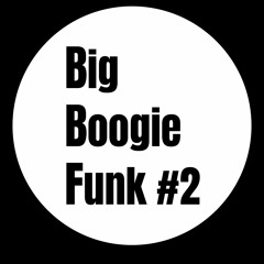Big Boogie Funk #2