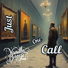 Just One Call - Vanilla Breeze [The Secret Life of Sal]