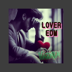 LOVER - EDM