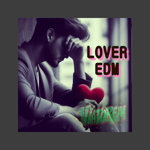 LOVER - EDM