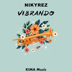 Nikyrez - Vibrando (Extended Mix) [KIMA Music] OUT NOW!!!