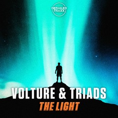 Volture & Triads - The Light