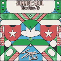 [SPC155] SUNNER SOUL - Filtered Vibes