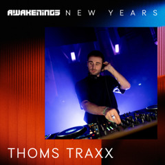 Thoms Traxx - Awakenings New Years 2024