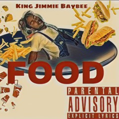 King Jimmie Baybee - Food (prod.Payro) [LIL MIGO TEK DISS]
