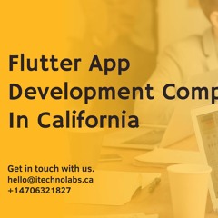 Well - Known Flutter App Development Company In California - ITechnolabs