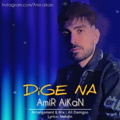 AmiR AiKaN - Dge Na.mp3