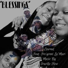 Blessings (feat. Fre'yonni La'mari)