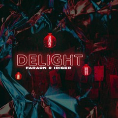 Faraon & Iriser - Delight