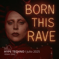 HYPE TECHNO I Born this rave