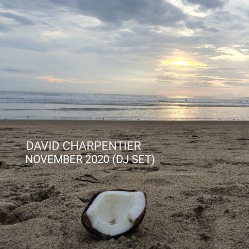 David Charpentier - November 2020 (DJ Set)