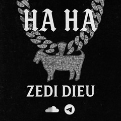 HAHA [ Ft. Dieu ]