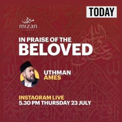 Mizan Avenue Instagram Live- Uthman Ames July 23 2020