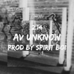 Av Unknow (Démo) [prod by Spirit Boi]