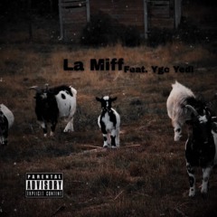 La Miff (Feat. Yedi)