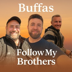 “Buffas & Lumo – Follow My Brothers”
