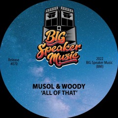 MuSol & Woody - All Of That