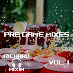Pre Game Mixes (Vol. 1)