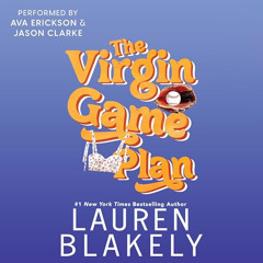 [GET] EPUB ☑️ The Virgin Game Plan by  Lauren Blakely,Jason Clarke,Ava Erickson,Laure
