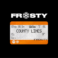 Frosty - County Lines